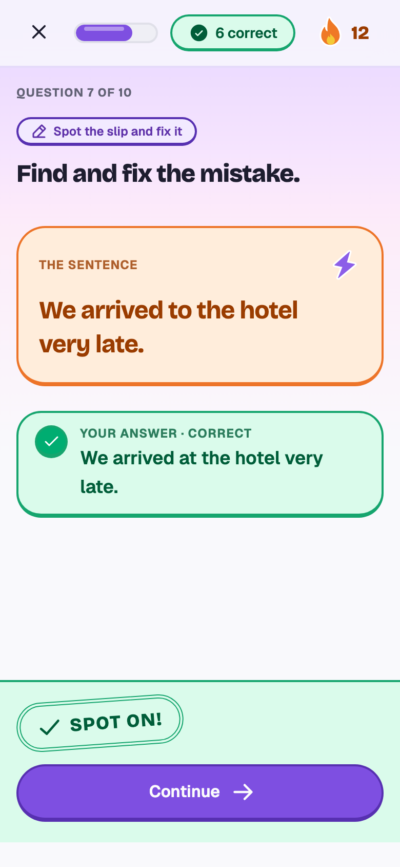 Spot the slip: We arrived to the hotel, fixed to arrived at the hotel.