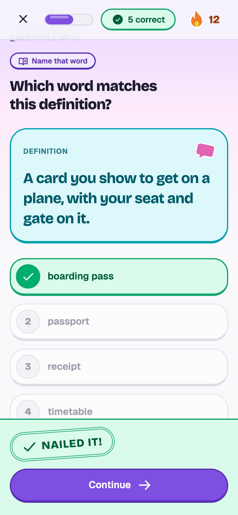 Name that word: a card you show to get on a plane. Boarding pass, marked right.