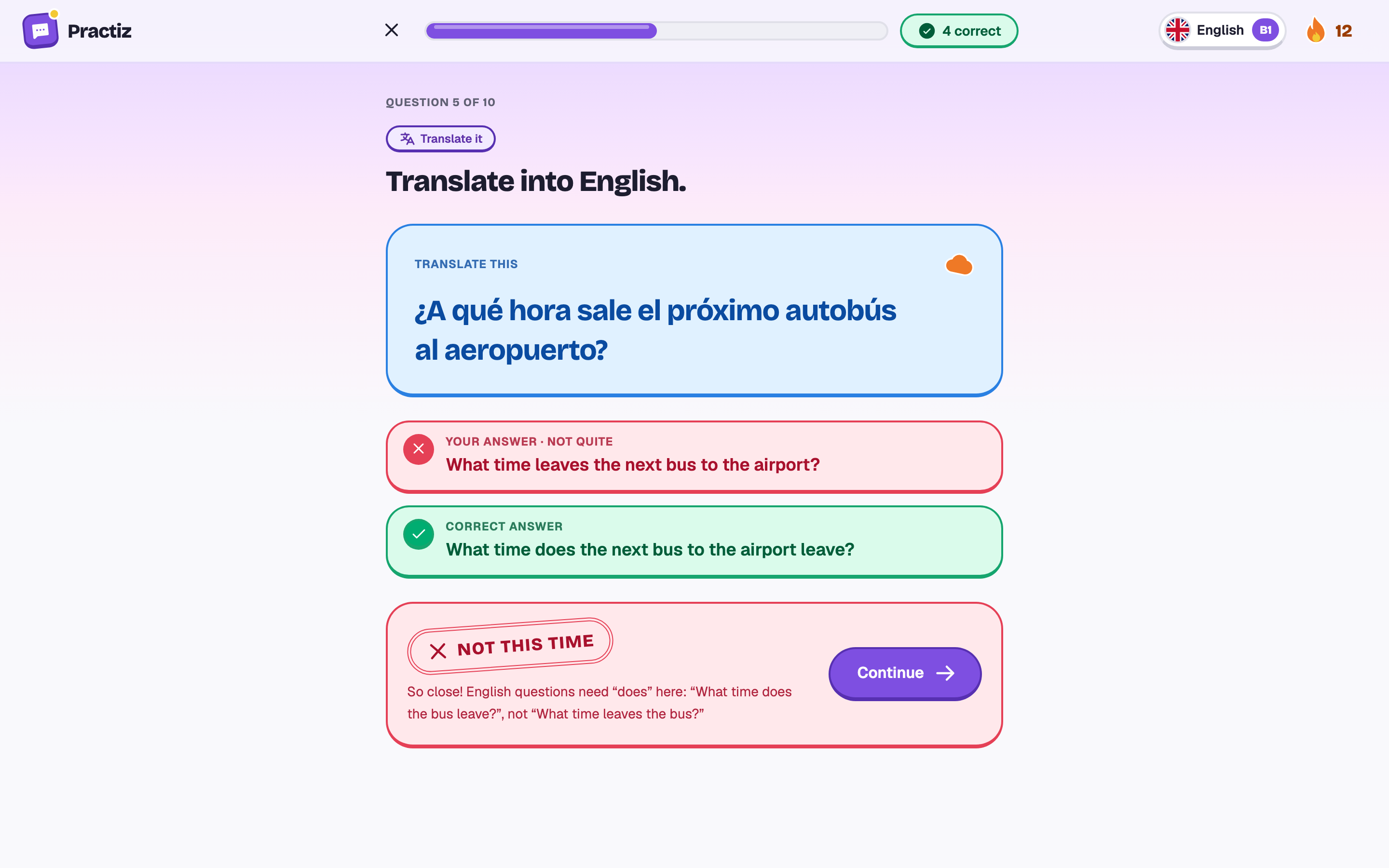 A translation from Spanish marked not quite, with the right answer and a line explaining that English questions need does.